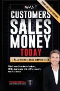 iWANT Customers Sales Money TODAY! What Business Leaders, CEOs and Entrepreneurs Want To Know