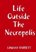 Life Outside The Necropolis