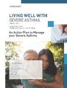 An Action Plan to Manage your Severe Asthma: A plan of action for life. A learning tool for patients and their families