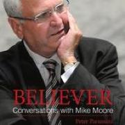 Believer - Conversations with Mike Moore