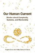 Our Human Current