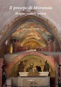 Il presepe di Maranola: Origine, simboli, misteri