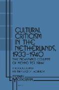 Cultural Criticism in the Netherlands, 1933-1940: The Newspaper Columns of Menno Ter Braak