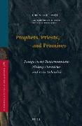 Prophets, Priests, and Promises: Essays on the Deuteronomistic History, Chronicles, and Ezra-Nehemiah