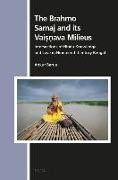 The Brahmo Samaj and Its Vai&#7779,&#7751,ava Milieus: Intersections of Hindu Knowledge and Love in Nineteenth Century Bengal