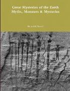 Great Mysteries of the Earth Myths, Monsters & Mysteries