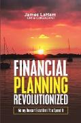 Financial Planning Revolutionized