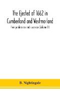 The ejected of 1662 in Cumberland and Westmorland, their predecessors and successors (Volume II)