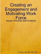 Creating an Engagement and Motivating Work Force