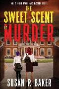 The Sweet Scent of Murder: No. 2 in the Mavis Davis Series