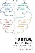 O Hmba, Um MBA Humano: Lições dos clássicos da Literatura e da Filosofia que você não aprende nas escolas de negócios