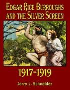 Edgar Rice Burroughs and the Silver Screen 1917-1919