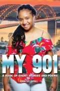 My 901: A Book of Short Stories and Poems