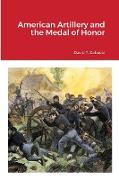 American Artillery and the Medal of Honor