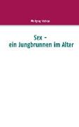 Sex - ein Jungbrunnen im Alter