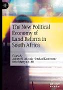 The New Political Economy of Land Reform in South Africa