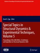 Special Topics in Structural Dynamics & Experimental Techniques, Volume 5