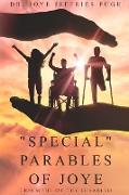 "Special" Parables of Joye - Triumphs of the Disabled