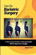 Can Do Bariatric Surgery!