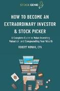 How to Become an Extraordinary Investor and Stock Picker