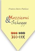 Mozziconi & Schegge