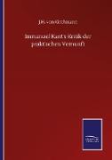 Immanuel Kant's Kritik der praktischen Vernunft