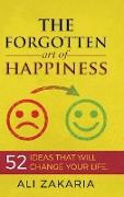 The forgotten Art of Happiness