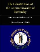 The Constitution of the Commonwealth of Kentucky - Informational Bulletin No. 59 (Revised January 2013)