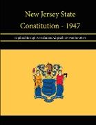 New Jersey State Constitution - 1947 (Updated through Amendments Adopted in November 2003)
