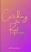 Catching the Root