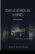 Dangerous Mind