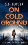 On Cold Ground