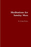 Meditations for Sunday Mass
