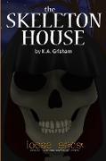 The Skeleton House