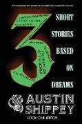 3 Short Stories Based on Dreams