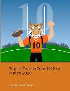 Tigers' Terrific Tens 1926 to March 2020