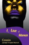 I, Love & Women