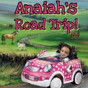 Anaiah's Road Trip