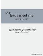 Jesus Meet Me Workbook