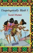 Unapologetically Black 1