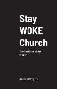 Stay WOKE Church