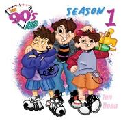 The 90's Kid - Season One