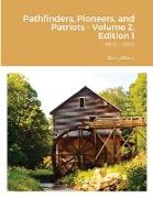 Pathfinders, Pioneers, and Patriots - Volume 2, Edition 1