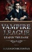 Vampire League - Book I: Leap in the Dark