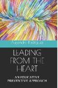 Leading from the Heart: An Educative Preventive Approach