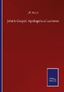 John's Gospel: Apologetical Lectures