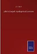 John's Gospel: Apologetical Lectures