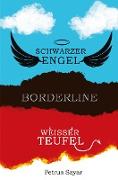 Schwarzer Engel Weißer Teufel - Borderline