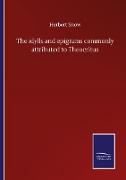 The idylls and epigrams commonly attributed to Theocritus