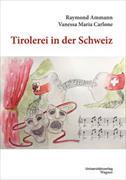 Tirolerei in der Schweiz